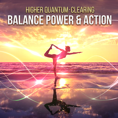Balance Power & Action Higher Quantum Frequencies