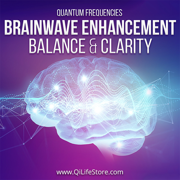 Brainwave Enhancement - Balance And Clarity Quantum Frequencies