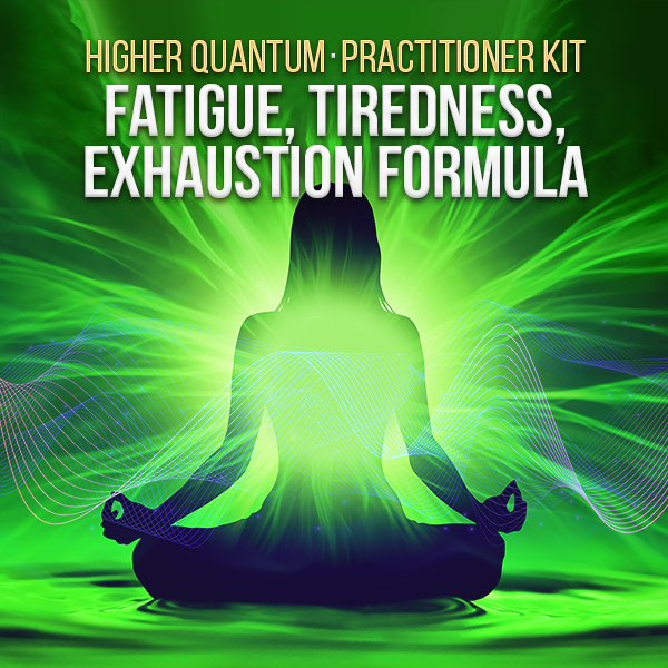 Fatigue Tiredness Exhaustion Formula Higher Quantum Frequencies