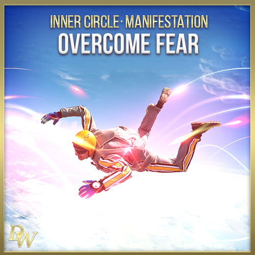 Manifestation - Overcome Fear | Higher Quantum Frequencies