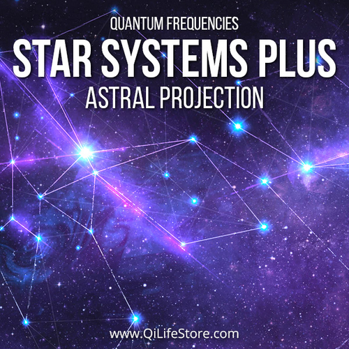 Star Systems Plus (Astral Projection) Quantum Frequencies