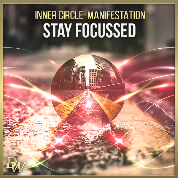 Manifestation - Stay Focussed | Higher Quantum Frequencies