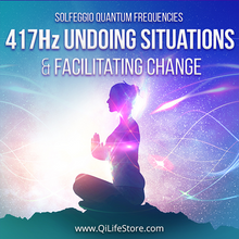 Lade das Bild in den Galerie-Viewer, 417 Hz Undoing Situations And Facilitating Change Quantum Frequencies
