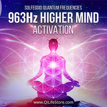 Lade das Bild in den Galerie-Viewer, 963 Hz Higher Mind Activation Quantum Frequencies
